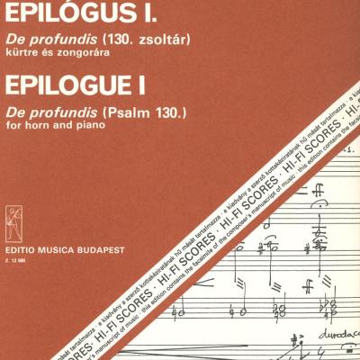 Epilógus I. : De profundis (130. zsoltár) : kürtre és zongorára