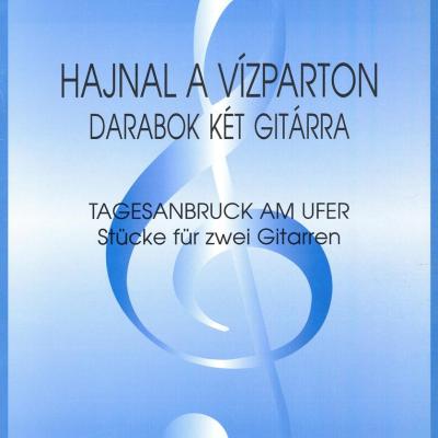 Hajnal a vízparton - darabok két gitárra