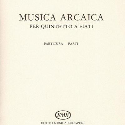 Musica arcaica - per quintetto a fiati
