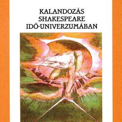 Kalandozás Shakespeare idő-univerzumában