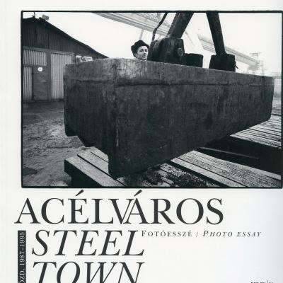 Acélváros - Ózd, 1987-1995 - fotóesszé