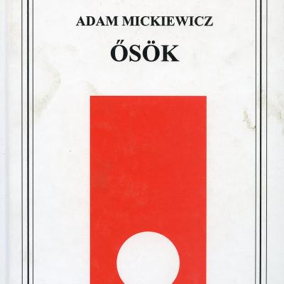 Adam Mickiewicz: Ősök