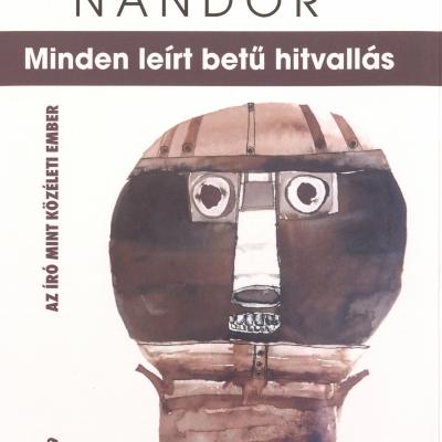 Minden leírt betű hitvallás - Az író mint közéleti ember