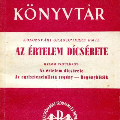 Az értelem dícsérete : vallomás a francia szellemről