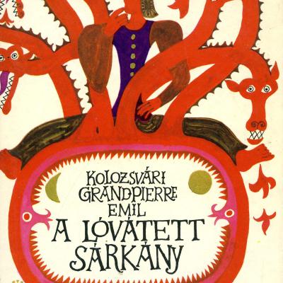 A lóvátett sárkány : vidám népmesék