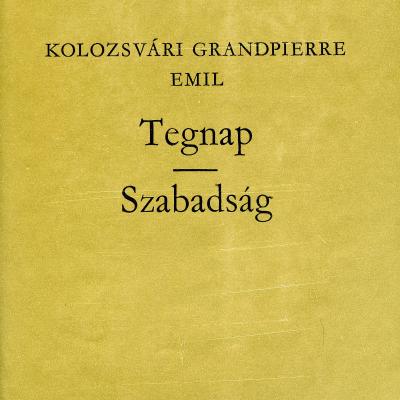 Tegnap / Szabadság: regények