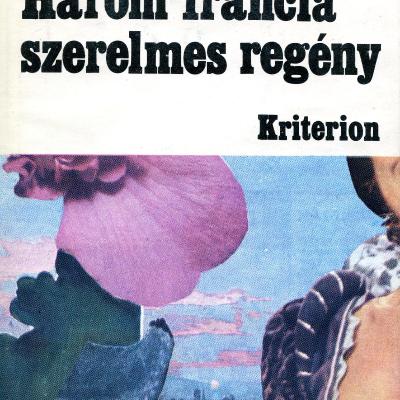 Három francia szerelmes regény : Clèves hercegnő , Manon Lescaut és des Grieux lovag története
