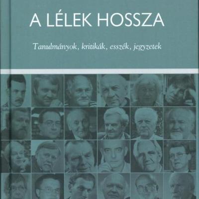 A lélek hossza - Tanulmányok, kritikák, esszék, jegyzetek