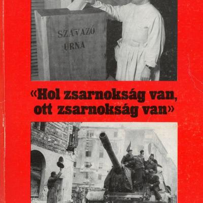 "Hol zsarnokság van, ott zsarnokság van"