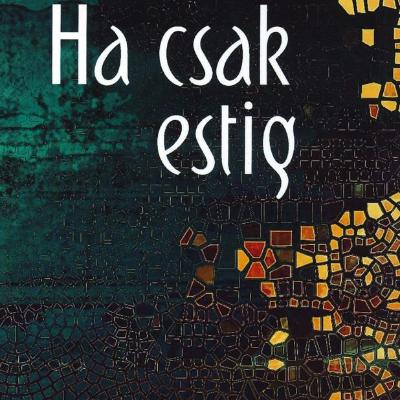 Ha csak estig