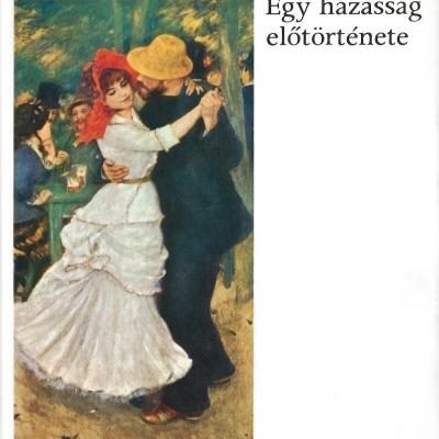 Egy házasság előtörténete